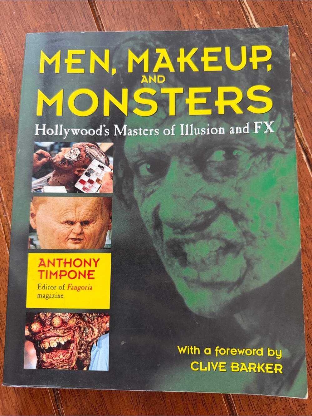 Men,Makeup and Monsters: Hollywood's Masters of Illusion and FX 1996 1st edition
